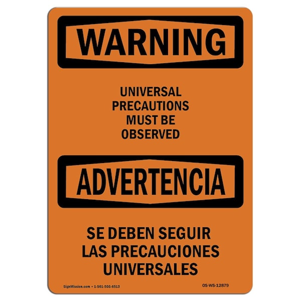 OSHA, Universal Precautions Observed Bilingual, 24in X 18in Rigid Plastic, 18" W, 24" L, Landscape